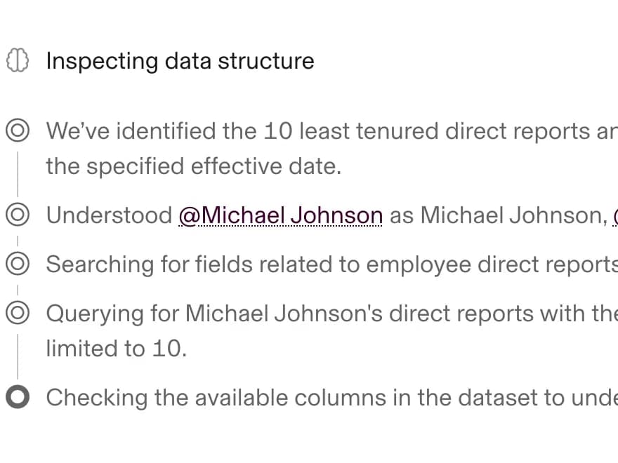 Close crop of the thinking steps: a ring beside 'Understood @Michael Johnson as Michael Johnson', then 'Searching for fields related to employee', then 'Querying for Michael Johnson's direct reports', then an open ring beside 'Checking the available columns'